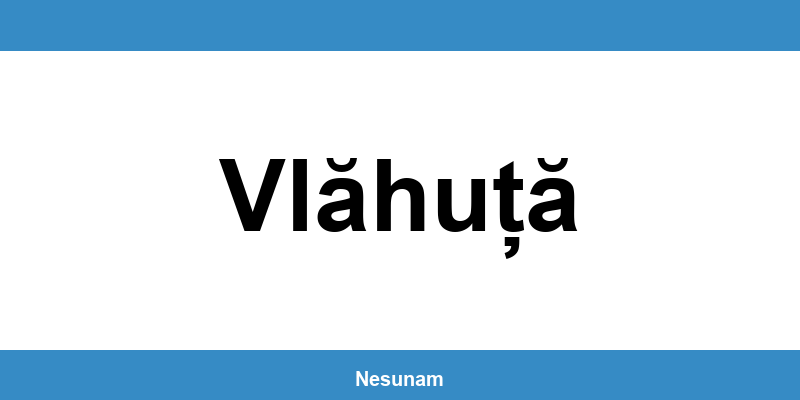 Numărul de telefon DIGI pentru Vlăhuță